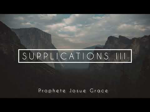 SUPPLICATIONS 3( Prayer Instrumental)-Josue Grace