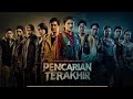 PENCARIAN TERAKHIR FULL MOVIE
