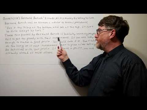 English Tutor Nick P Quotes (158) Bernard Baruch - I Made All My Money By Selling Too Soon