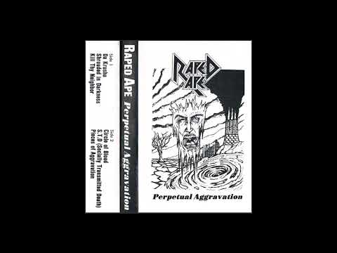 Raped Ape (US) - Perpetual Aggravation (Full demo) 1990
