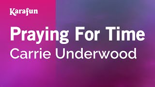 Praying for Time - Carrie Underwood | Karaoke Version | KaraFun