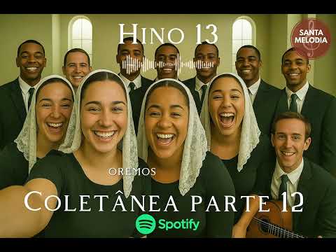 Hinos CCB - Coletânea parte 12 (Santa Melodia)