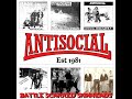 ANTISOCIAL - Battle Scarred Skinheads - 1981-1983 [Full Album]