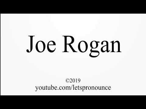 How to Pronounce Joe Rogan
