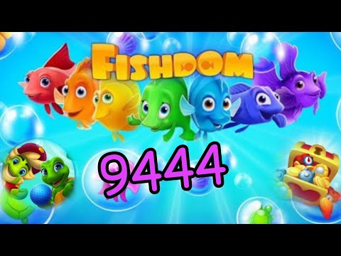 Fishdom 2022, no Boosters 9444 level - прохождение без бустеров, 9444 уровень.