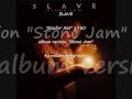 SLAVE. "Sizzlin' Hot". 1980. album version "Stone Jam".
