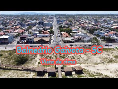 Balneário Gaivota - SC - vista de cima
