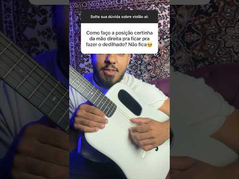 Faça isso e aprenda dedilhados no violão