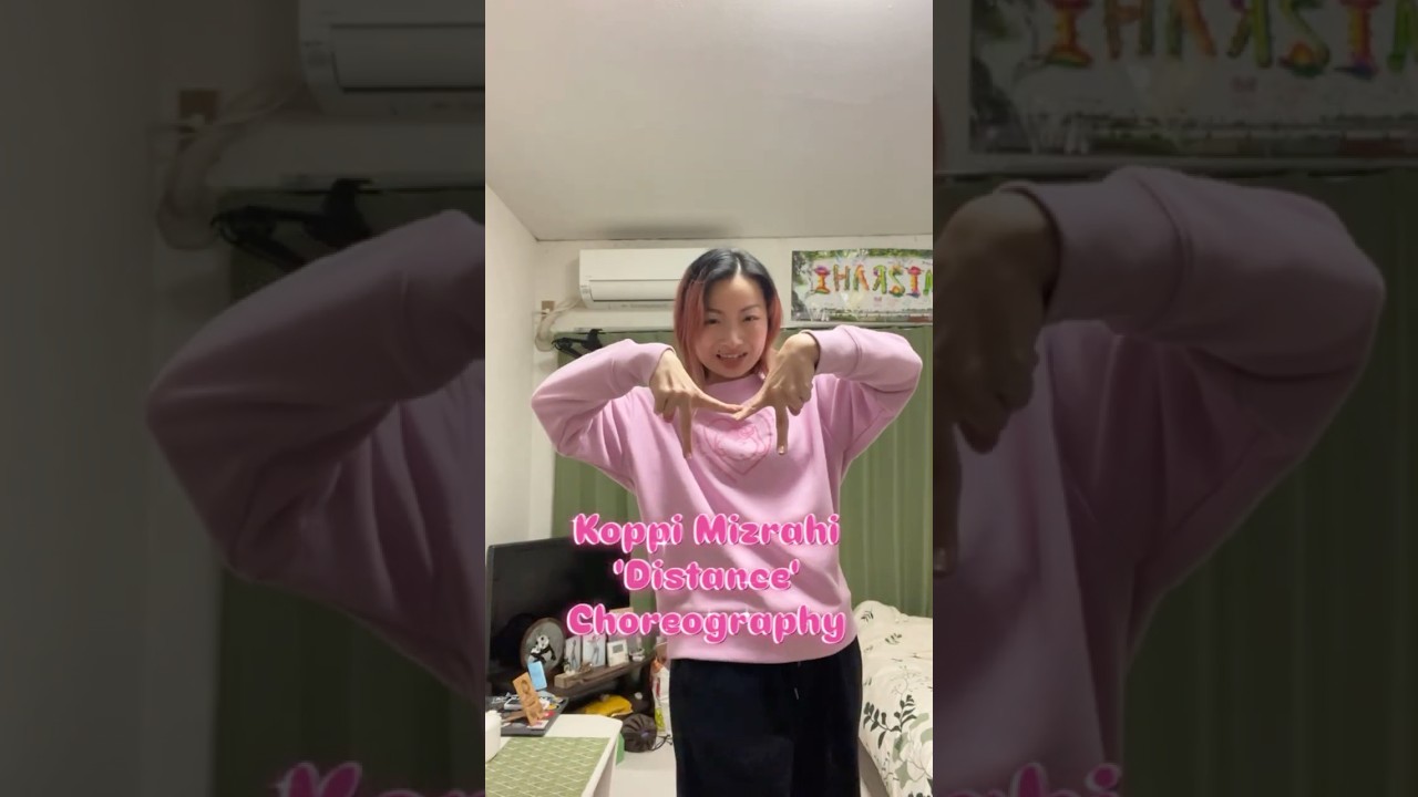 Koppi Mizrahi 'Distance' choreography💖みんなも是非踊ってみてね😉✌️