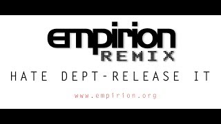 Hate Department - Release it - empirion remix