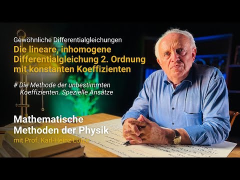 Lineare DGL 2. Ordnung mit konstanten Koeffizienten | Spezielle Ansätze | Vorlesung 14