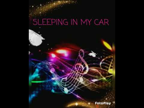 sleeping in my car remix