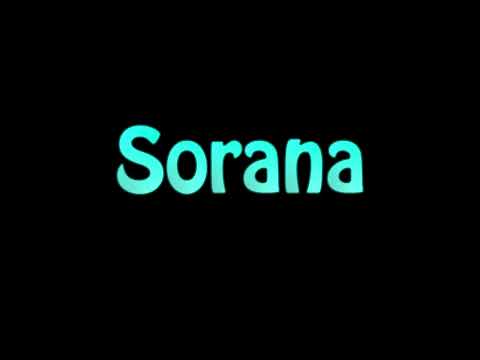 Learn How To Pronounce Sorana