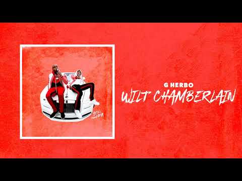 G Herbo - Wilt Chamberlin (Official Audio)