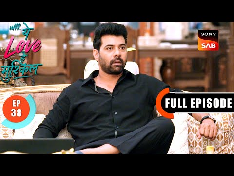 Mr Majnu Calls Kairi | Ufff…Yeh Love Hai Mushkil | Ep 38 | Full Episode | 22 July 2025