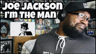 Joe Jackson - I’m The Man | REACTION