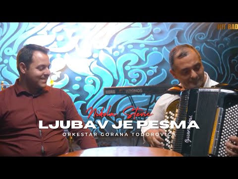 Nikola Stević & orkestar Gorana Todorovića - Ljubav je pesma