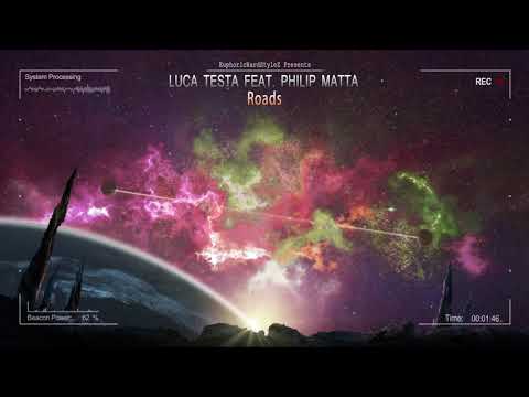 Luca Testa feat. Philip Matta - Roads [HQ Edit]