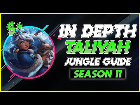 IN DEPTH Taliyah Jungle Guide | How to Master Taliyah Jungle in Season 11