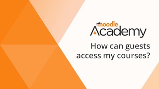 How can guests access my (Moodle) courses