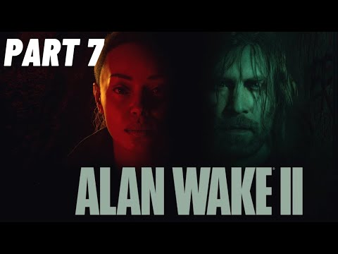 ALAN WAKE 2 Gameplay Walkthrough Part 7 Late Night FULL GAME PS5 No Commentary
