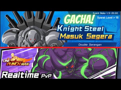 🔴Update Baru, Cobain Realtime PvP & Gacha Metal Knight Part 1 - One Punch Man The Strongest