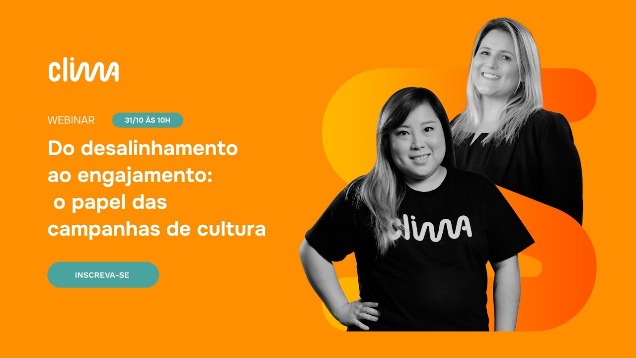 [WEBINAR 6] Do desalinhamento ao engajamento: o papel das campanhas de cultura