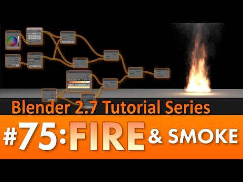 Blender 2.7 Tutorial #75 Fire and Smoke #b3d Video Lecture - Learn