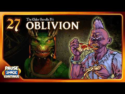 The Elder Scrolls IV: Oblivion – Ep. 27: Be At Peace | Pause Snack Continue