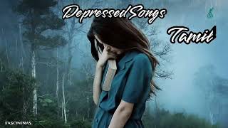 Depressed Songs Tamil   { Sad Songs 💔 }   Emoti