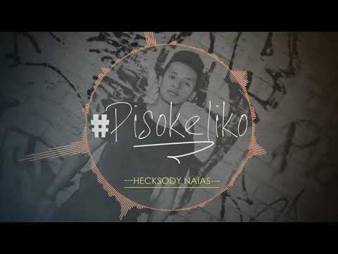 HECKSODY NAIAS -  #Pisokeliko ( Audio 2018 ) ~FEDERAL DANGE [ JIOL'AMBUP'S RECORDS ]
