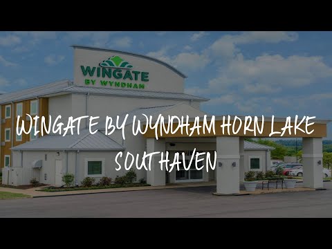 Wingate by Wyndham Horn Lake Southaven Review - Horn Lake , United States of America