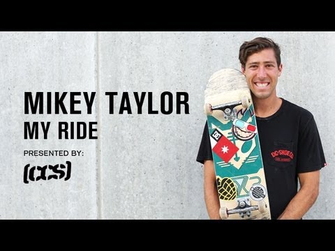 My Ride Mikey Taylor - TransWorld SKATEboarding