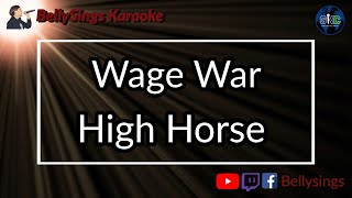 Wage War - High Horse (Karaoke)