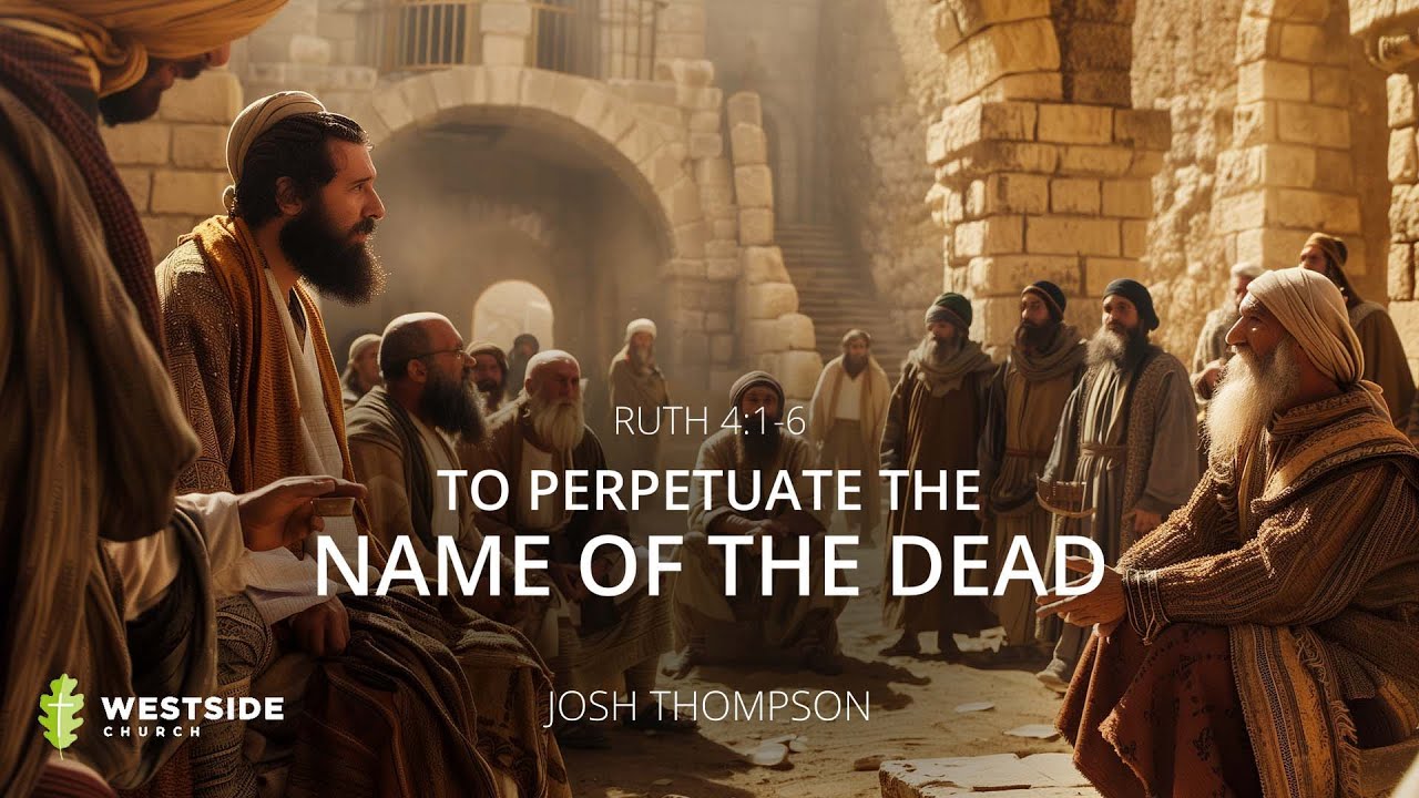 To Perpetuate the Name of the Dead