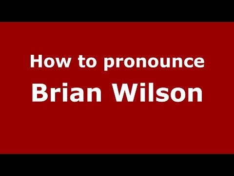 How to pronounce Brian Wilson (American English/US)  - PronounceNames.com