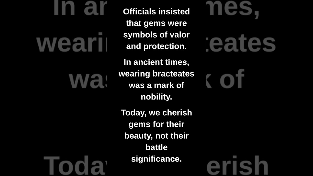 Officials insisted that gems were symbols of valor and protection.