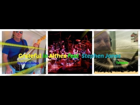 Grateful in Althea feat Stephen Jones- a dedication
