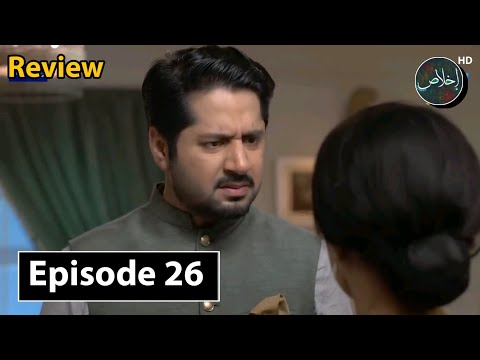 Namak Haram Episode 26 Teaser & Promo Review - 20th April 2024 | Ikhlaas TV