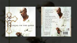 2Pac - Loyal To The Game (DJ Quik Remix) (Feat. Big Syke &amp; DJ Quik) (HQ)
