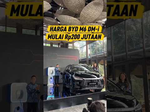 BYD M6 DM-i Resmi Dijual Mulai Dari Rp200 Jutaan nih. Sesuai Ekspektasi ga Harganya?