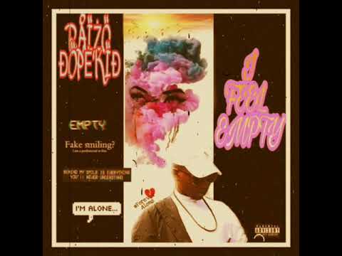 Raizo Dope'kid _ I Feel Empty (AUDIO)