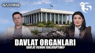 Davlat organlari davlat uchun ishlayaptimi? | "GAPIRING" TOK-SHOUSI