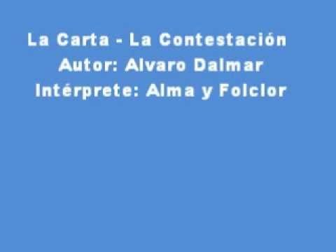 La Carta Y La Contestación - Alvaro Dalmar