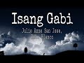 Julie Anne San Jose, Rico Blanco - Isang Gabi (LYRICS)