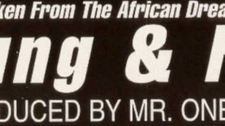 The African Dream - Young and Free (Onez Finally Free)