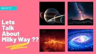 Why Galaxy called the Milky Way ?