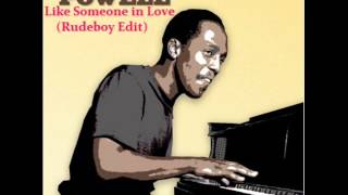 Bud Powell - Like Someone in Love (Rudeboy Edit)