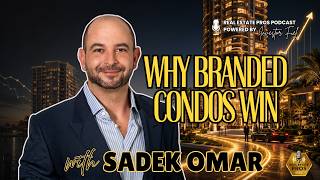 Why Branded Luxury Condos Hold More Value | Sadek Omar