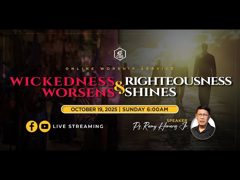 Wickedness Worsens & Righteousness Shines | Simbahay Online Worship | October 19, 2025